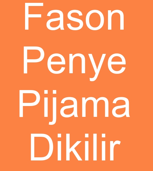 Fason penye pijama dikimcisi, Penye pijama fason atlyes