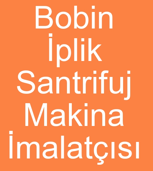 Satlk plik bobin skma makinas, plik bobin skma makineleri, Bobin iplik skma makinesi,