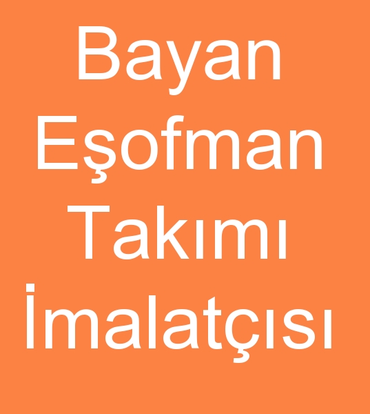  Eofman takm reticileri, Abiye eofman reticisi, Abiye eofman takmlar imalats