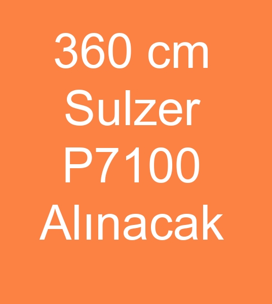 Sulzer P7100 dokuma tezgahlar alcs, Sulzer P7100 Dokuma makinesi arayanlar,