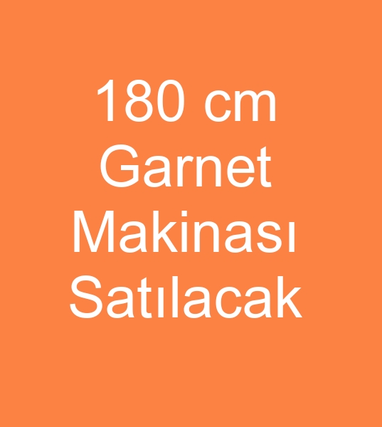 Satlk garnet makinas, Satlk garnet makinalar, kinci el Garnet makinesi, Satlk garnet makinalar, Satlk 180 cm garnet makinas, Satlk 3.5 safa garnet makinalar, kinci el 3.5 safa Garnet makinesi, 3.5 safha Satlk garnet makinalar, Satlk 200 cm garnet makinas, Satlk 4 safa garnet makinalar, kinci el 4 safa Garnet makinesi,  Satlk 4 safa garnet makinalar,