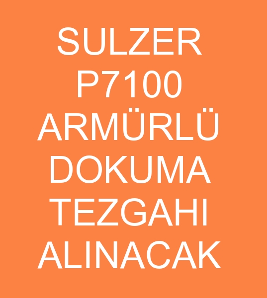 sulzer p7100 armrl dokuma tezgah arayanlar, ikinci el sulzer p7100 armrl dokuma tezgah mterisi, sulzer p7100 armrl dokuma tezgah mterileri, sulzer pu 130 armrl dokuma tezgah arayanlar, sulzer p7100 armrl dokuma makinesi arayanlar, sulzer p7100 armrl dokuma makinas arayanlar,