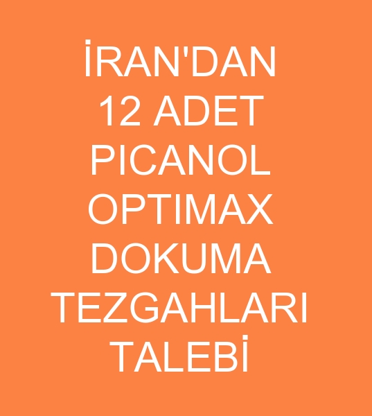 dokuma tezgah arayanlar, ikinci el picanol optimax mterisi, picanol optimax dokuma tezgah mterileri, dokuma tezgah alcs, dokuma tezgah alclar, dokuma makinesi aarayanlar, dokuma makineleri arayanlar, dokuma makinas arayanlar, dokuma makinalar arayanlar