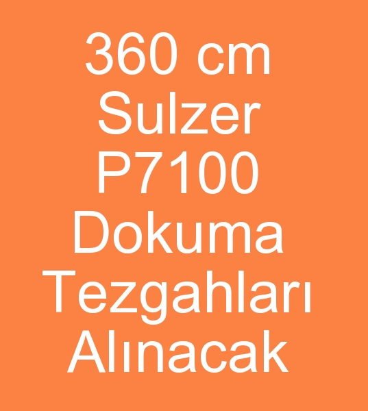 Sulzer P7100 390 cm Dokuma makinalar mterisi, Sulzer p7100 360 cm dokuma makineleri