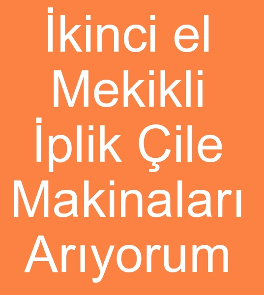 kinci el Mekikli iplik ile makineleri alcs, Satlk 6 in ile makinas arayanlar,  kinci el 6 in iplik ile makinesi 