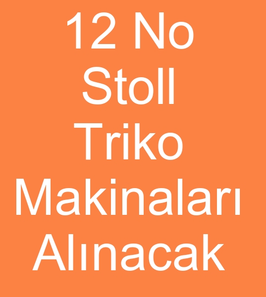 12 gg Stoll dokuma makineleri arayanlar,  12 gg Stoll dokuma makineleri arayanlar,