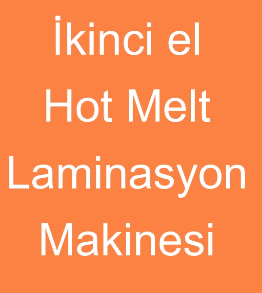 kinci el Hot melt laminasyon makineleri, kinci el Hot melt laminasyon makinesi,