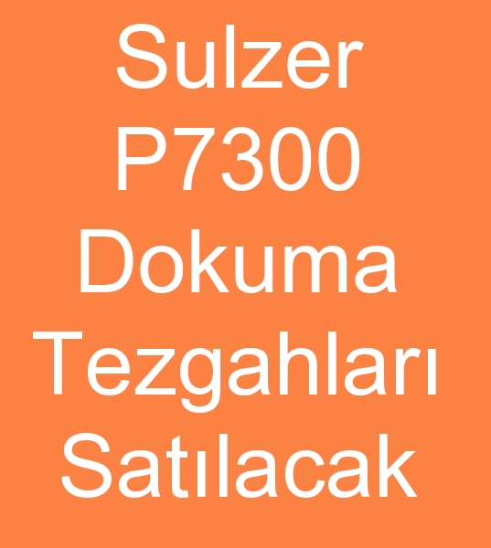 Satlk sulzer P7300 Dokuma tezgah,  390 cm sulzer P7300 Dokuma tezgahlar, Satlk sulzer P7300 Dokuma makinalar
