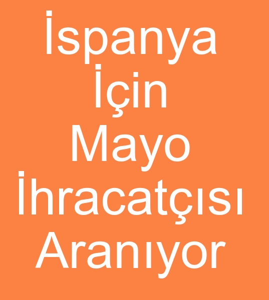 spanya mayo mterisi,  spanyada mayo mterisi,  spanyaya mayo ihracat, Mayo ihracat mterisi, 