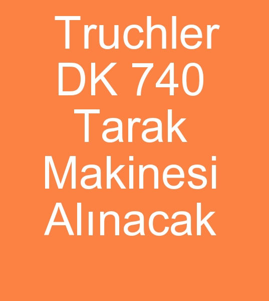  Truchler DK 740 Tarak makinesi arayanlar, Truchler DK 740 Tarak makinas arayanlar,
