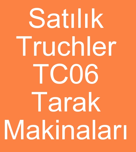 Satlk Truchler TC06 Tarak Makinalar, kinci el Truchler Tarak Makineleri satcs,  