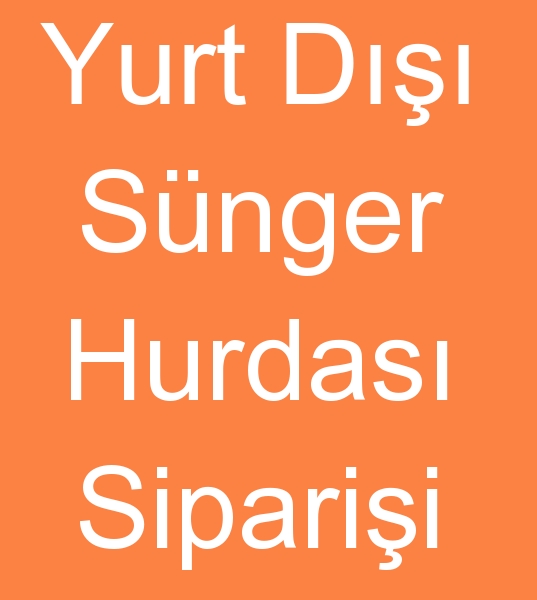 Yurt d hurda snger mterisi, Yurt d hurda snger siparii, Toptan krpnt snger alanlar,