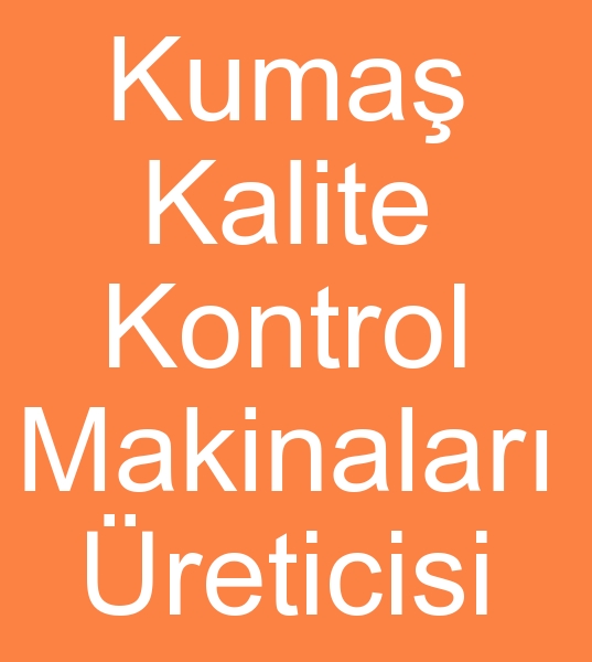  Dokuma kuma  kontrol makinalar satcs, Dokuma kuma kontrol makineleri satanlar,