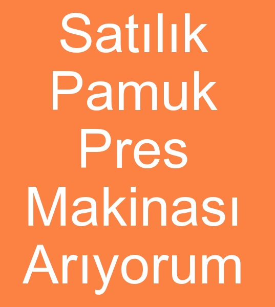 Satlk pamuk presleme makinas arayanlar, kinci el pamuk presleme makinesi arayanlar