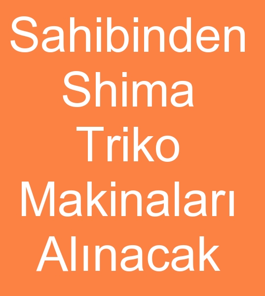 12 Numara Sihama triko dokuma makinalar arayanlar, Satlk 12 no shima rg makineleri alcs, 