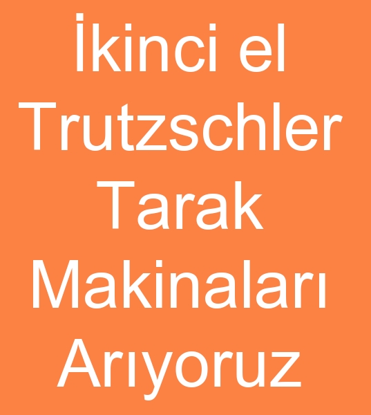 Satlk Trutzschler Tarak makinas arayanlar, kinci el Trutzschler Tarak makineleri arayanlar, 