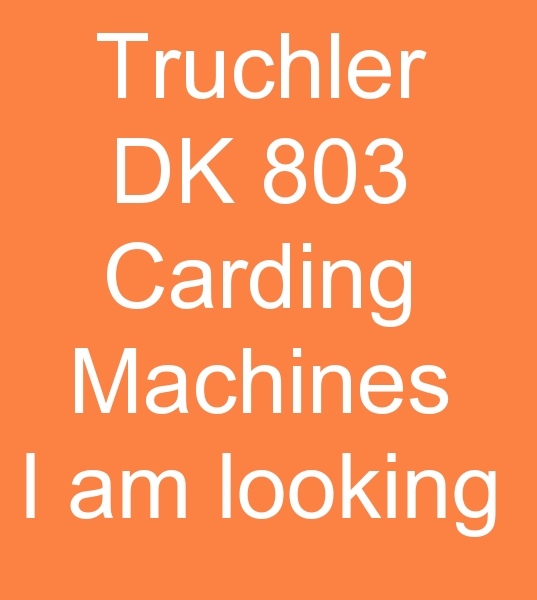 Truchler 803 yarn Carding Machines  looking
