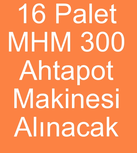 Satlk MHM  3000 Ahtapot makinas arayanlar, kinci el MHM 3000 Ahtapot makinesi arayanlar,