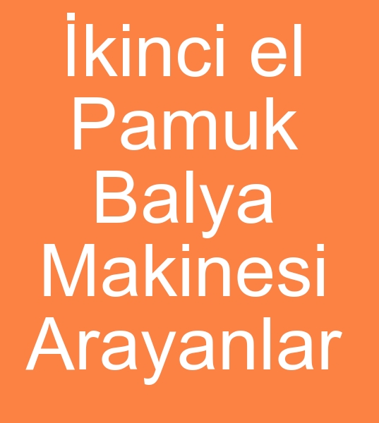 Satlk rr balya makinas alnacak, ikinci el pamuk balya makinalar arayanlar