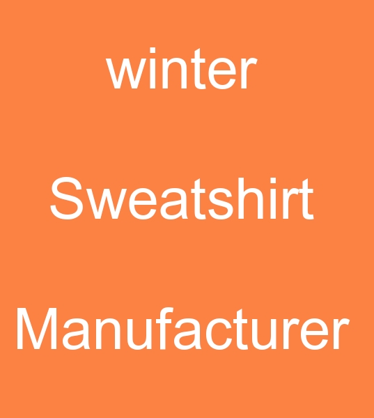 winter sweatshirt manufacturer,  
