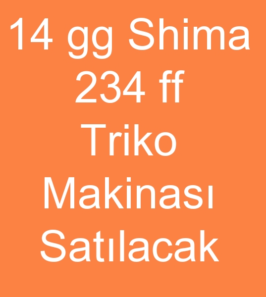  Satlk 14 gg Shima 234 ff Triko makinas, Satlk Shima 102 E Triko makinalar,  Satlk Shima 122 S Triko makinas, 