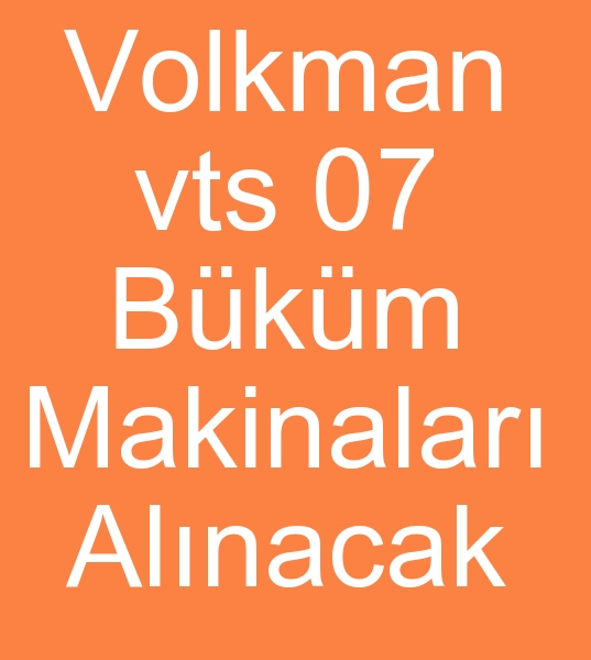 kinci el Volkman bkm makineleri alcs, Satlk volkman iplik bkm makinas arayanlar, kinci el iplik bkm makinesi arayanlar