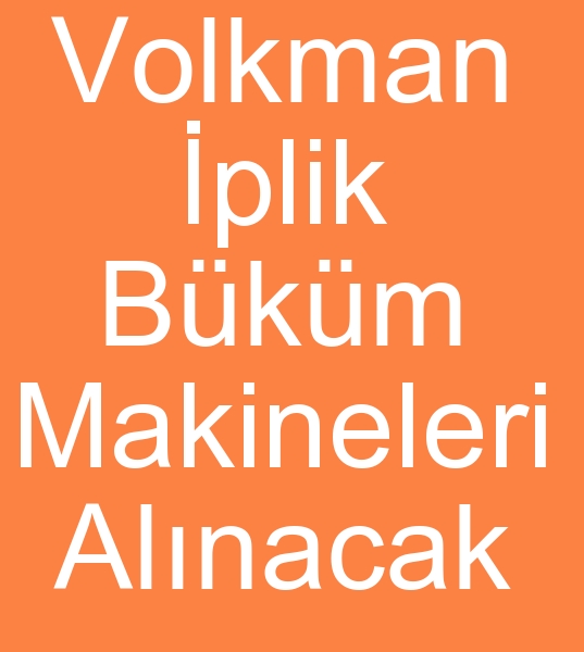 Satlk Volkman vts 2 iplik bkm makinalar arayanlar, kinci el Volkman iplik vts 2 bkm makineleri alcs,