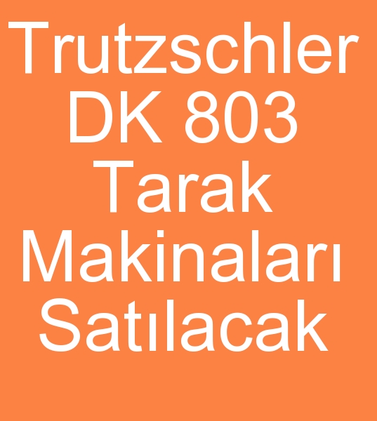 Satlk Trutzschler DK 803 tarak makinas, kinci el Trutzschler DK 803 tarak makinalar,  Satlk Trutzschler DK 803 makinesi,