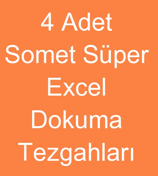 4 Adet 2002 yl, 220 cm Armrl Somet Sper excel Dokuma tezgahlar