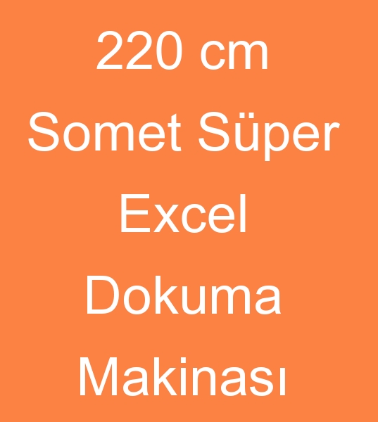 Satlk Somet Sper excel Dokuma makinas, kinci el Somet Sper excel Dokuma makinalar, 