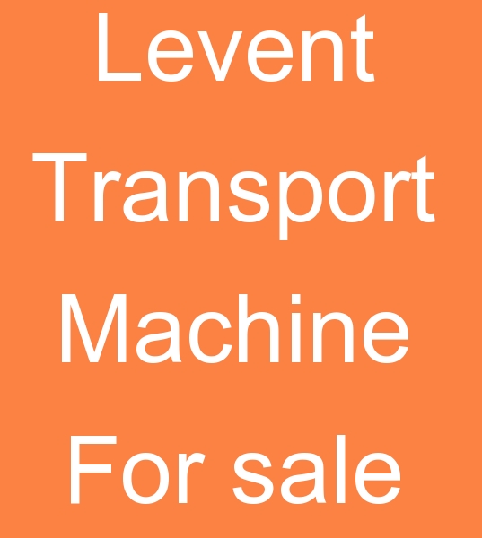For sale Levent transport machine