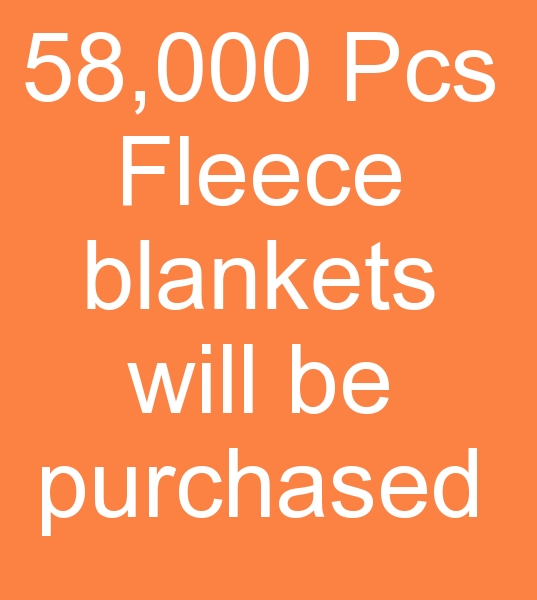 58,000 Fleece blankets will be purchased