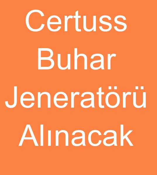 Satlk Certuss buhar jeneratr arayanlar, kinci el Certuss buhar jeneratrleri arayanlar