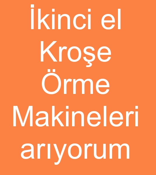  kroe makinalar arayanlar, Satlk kroe rme makinas arayanlar, kinci el Kroe rme makineleri arayanlar,