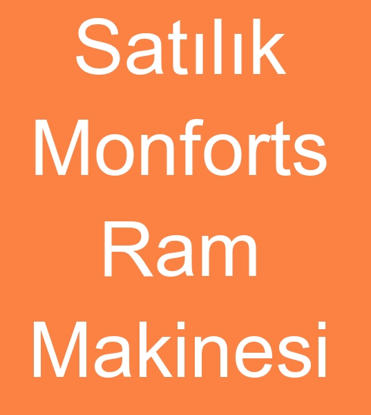 Satlk Monforts ram makinas , Satlk Monforts ram makinesi, kinci el monforts ram makinesi 