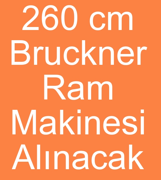 260 cm Bruckner ramz makineleri arayanlar,  260 cm Bruckner mkinesi ram alcs,
