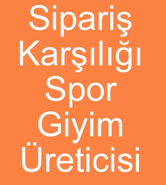 Fason eofman dikimcisi, Fason eofman modelhanesi, spor giyim fason imalats,