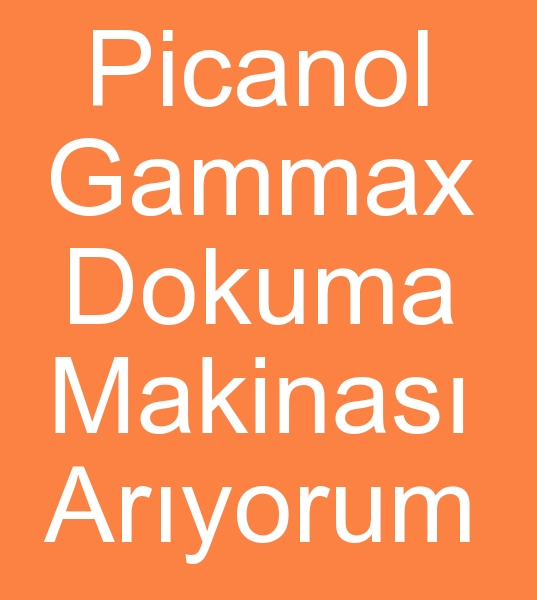Satlk Picanol gammax dokuma makinas arayanlar, kinci el Picanol gammax dokuma makinesi arayanlar,