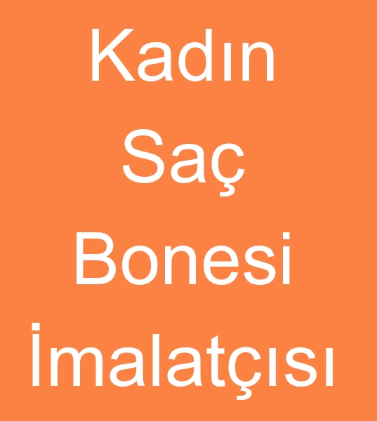 Kadn sa boneleri imalatlar, denizli Kadn havlu sa bonesi imalats, Denizli kadn havlu sa boneleri reticisi,