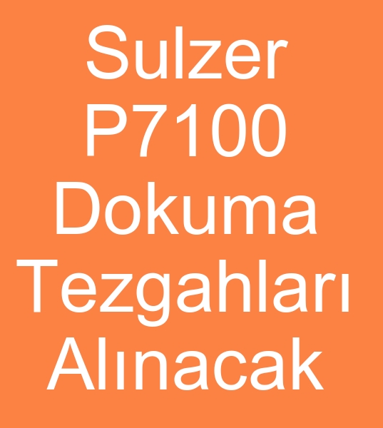 P7100 sulzer Dokuma dokuma makinesi, Sulzer p7100 armrl dokuma makinas arayanlar,