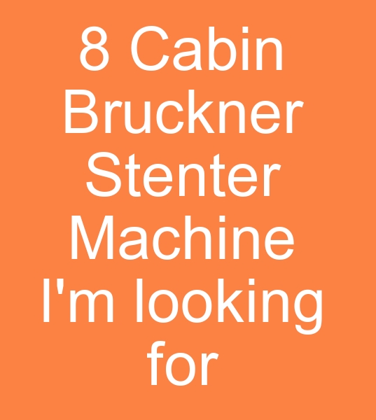  8 Cabin Bruckner stenter machine seekers, 8 Camara Bruckner stenter machine buyer,