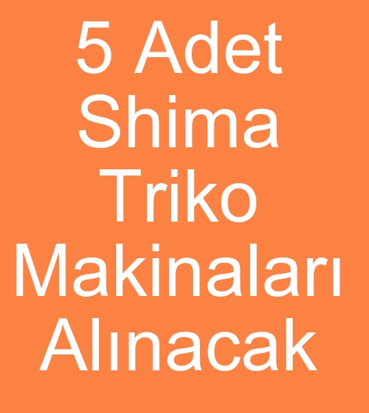 Satlk shima triko makinas arayanlar, kinci el shima triko makinesi arayanlar, 