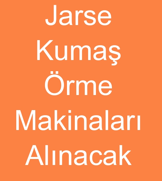 Satlk jarse rme makinas arayanlar, kinci el jarse rme makinalar arayanlar, Jarse yuvarlak rme makineleri arayanlar,