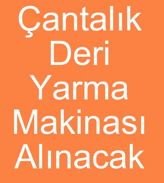 antalk deri yarma makinesi alclar, antalk deri yarma makineleri arayanlar