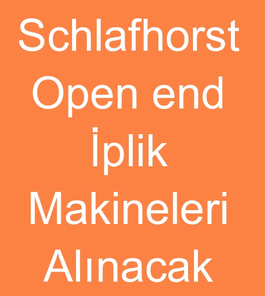 Schlafhorst open end iplik makinesi arayanlar, Schlafhorst open end iplik makineleri alcs,