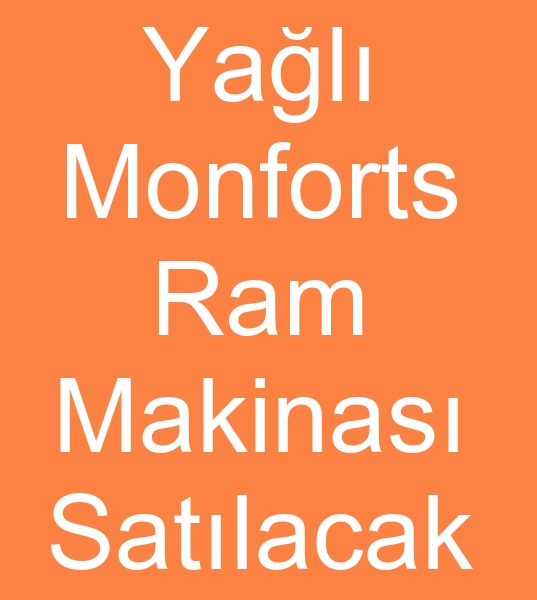 Satlk yal Monforts makinalar, Satlk Monforts yal ram makinas, Satlk Monforts yal ram makinalar,