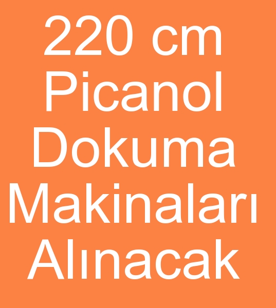  Picanol armrl dokuma makinalar arayanlar, Satlk 220 cm Picanol dokuma tezgah arayanlar,