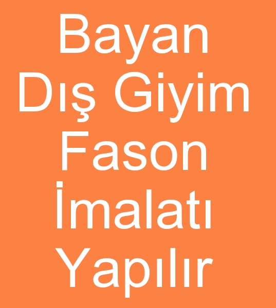 Bayan giyim fason atlyesi, Fason bayan giyim atlyesi, 