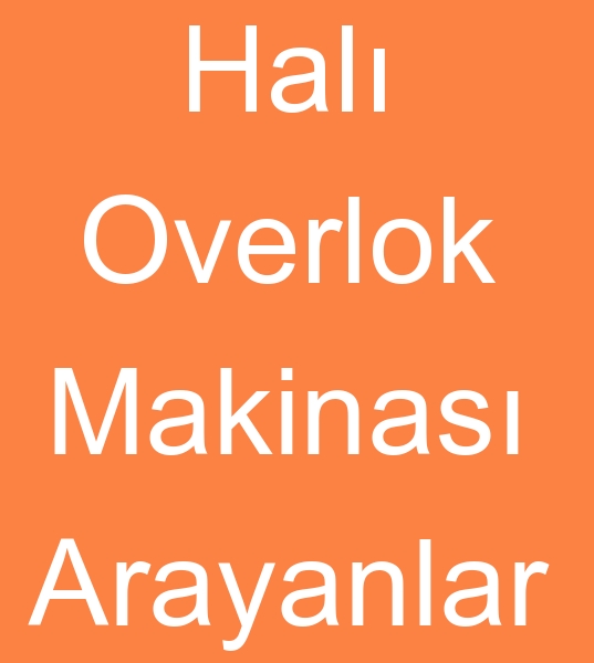 Satlk Hal overlok makinas arayanlar, kinci el hal overlok makinesi arayanlar,