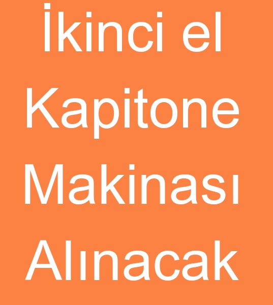 Koltuk kapitone makineleri arayanlar, Kuma kapitone makinas alcs